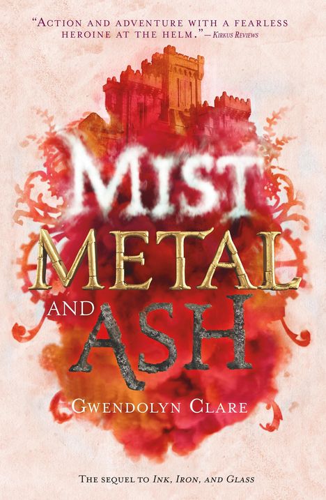 Gwendolyn Clare: Mist, Metal, and Ash, Buch