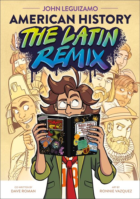 „John Leguizamo. American History: The Latin Remix.“ Illustration: Junge mit Brille liest ein Comic, umgeben von historischen Figuren.