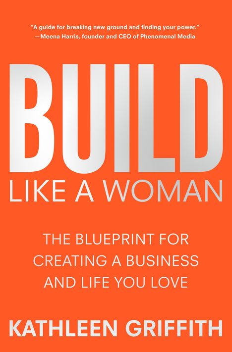 Kathleen Griffith: Build Like a Woman, Buch