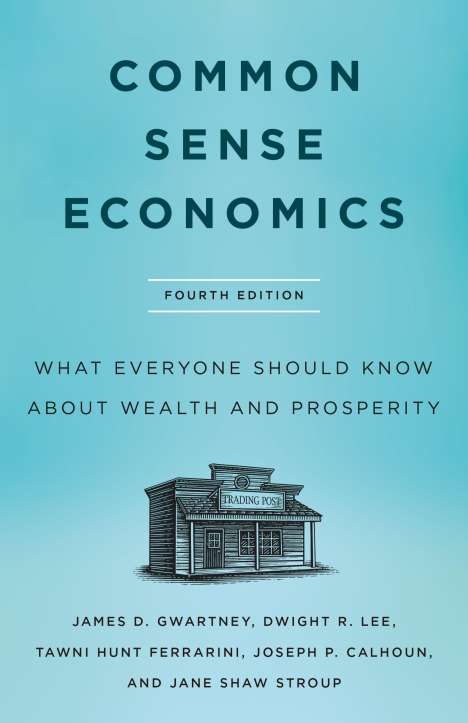 James D Gwartney: Common Sense Economics, Buch