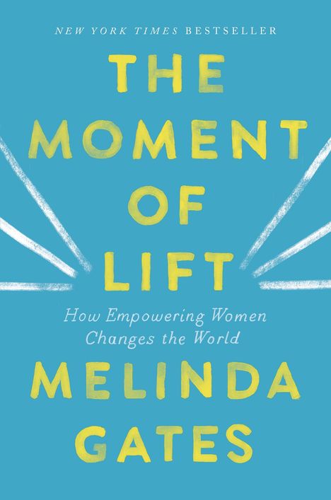Melinda French Gates: The Moment of Lift, Buch
