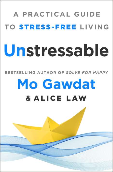 Mo Gawdat: Unstressable, Buch