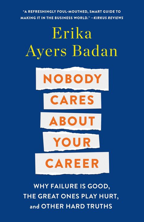 "Nobody Cares About Your Career" in orangem Text, blauer Hintergrund. Oben Name "Erika Ayers Badan". Darunter weiße Textzeilen.