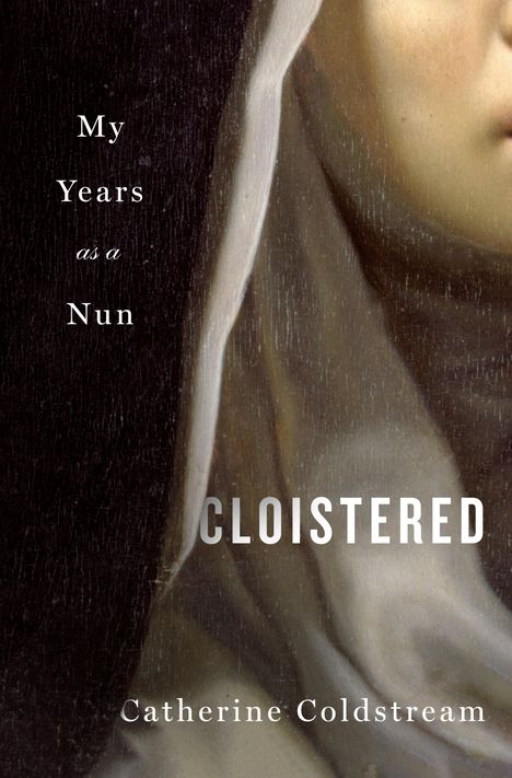 Catherine Coldstream: Cloistered, Buch