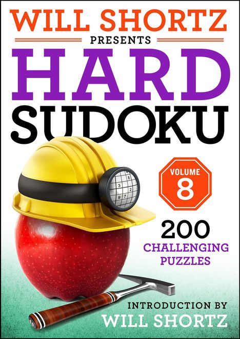 Will Shortz: Will Shortz Presents Hard Sudoku Volume 8, Buch