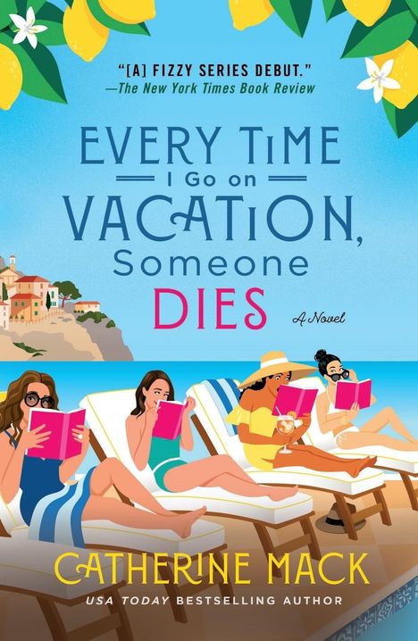 Catherine Mack: Every Time I Go on Vacation, Someone Dies, Buch