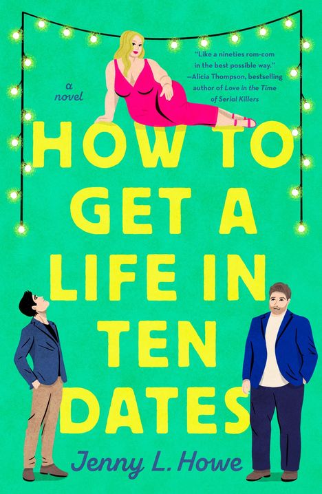 Jenny L Howe: How to Get a Life in Ten Dates, Buch