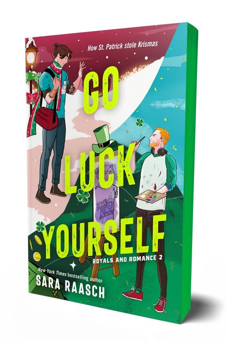 Sara Raasch: Go Luck Yourself, Buch