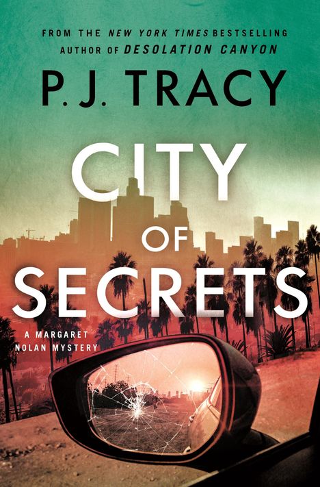 P. J. Tracy: City of Secrets: A Mystery, Buch