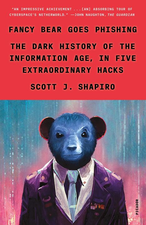 Scott J Shapiro: Fancy Bear Goes Phishing, Buch