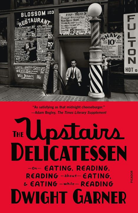Dwight Garner: The Upstairs Delicatessen, Buch