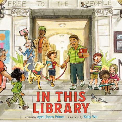 "FREE TO THE PEOPLE" steht am Gebäude. Unten: "IN THIS LIBRARY". Menschen halten Bücher, Kinder und ein Hund sind zu sehen.