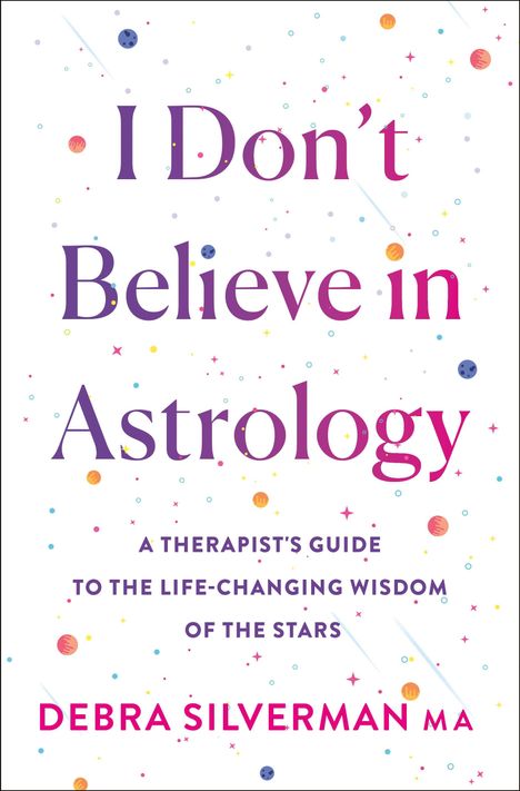 Debra Silverman: I Don't Believe in Astrology, Buch