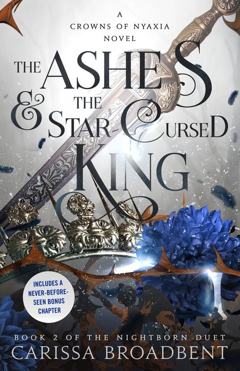 Carissa Broadbent: The Ashes &amp; the Star-Cursed King, Buch