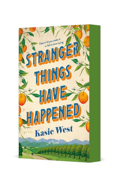Buchtitel: "Stranger Things Have Happened". Autor: Kasie West. Orangen und Blätter umrahmen den Text. Landschaft unten.