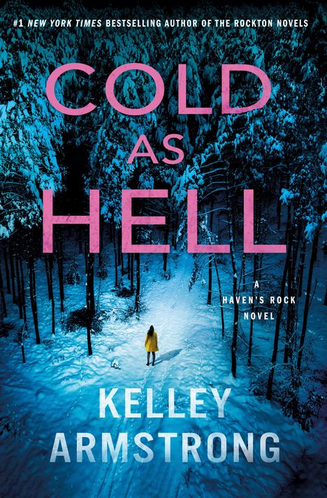 Kelley Armstrong: Cold as Hell, Buch