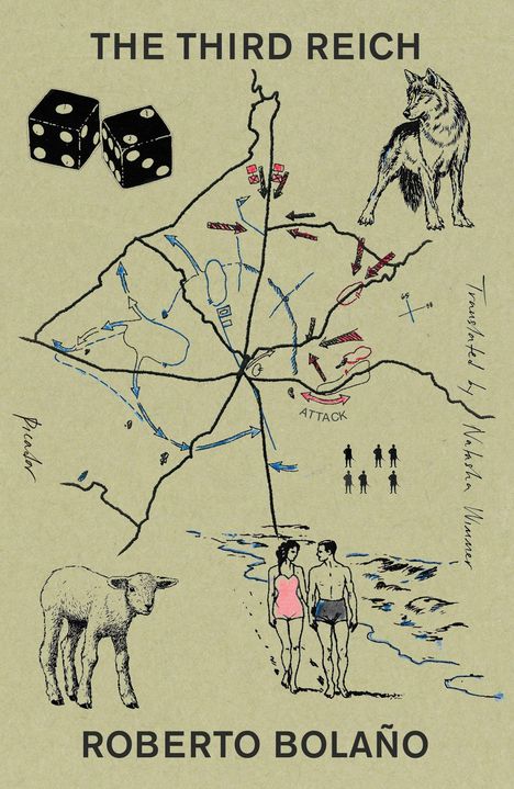 "The Third Reich," "Roberto Bolaño." Eine Karte mit Pfeilen, ein Wolf, Spielwürfel, ein Lamm, Menschen am Strand.