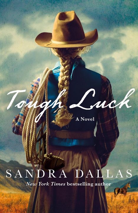 Sandra Dallas: Tough Luck, Buch