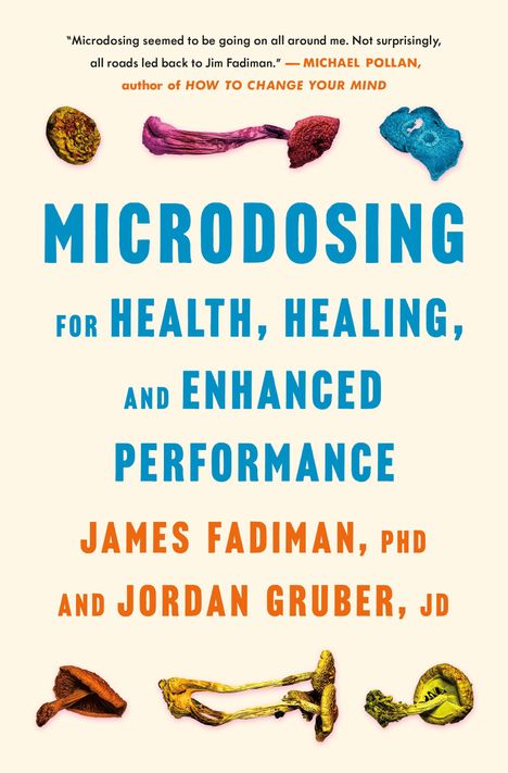 James Fadiman: Microdosing for Health, Healing, and Enhanced Performance, Buch