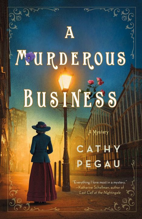 „A Murderous Business“ von Cathy Pegau. Illustration: Frau in historischer Kleidung auf nächtlicher Straße bei Laternenlicht.