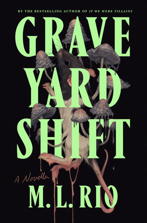 M L Rio: Graveyard Shift, Buch