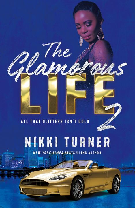 Nikki Turner: The Glamorous Life 2, Buch