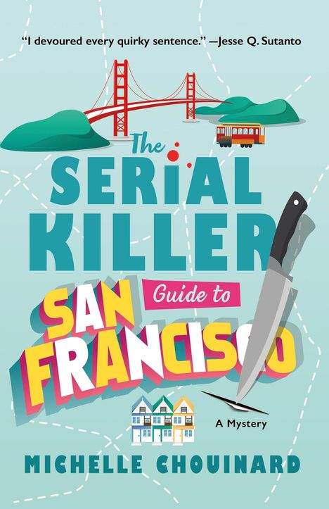 Michelle Chouinard: The Serial Killer Guide to San Francisco, Buch