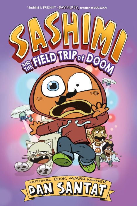 „Sashimi and the Field Trip of Doom“ von Dan Santat. Eine Illustration mit einem schockiert aussehenden Charakter und Chaos.