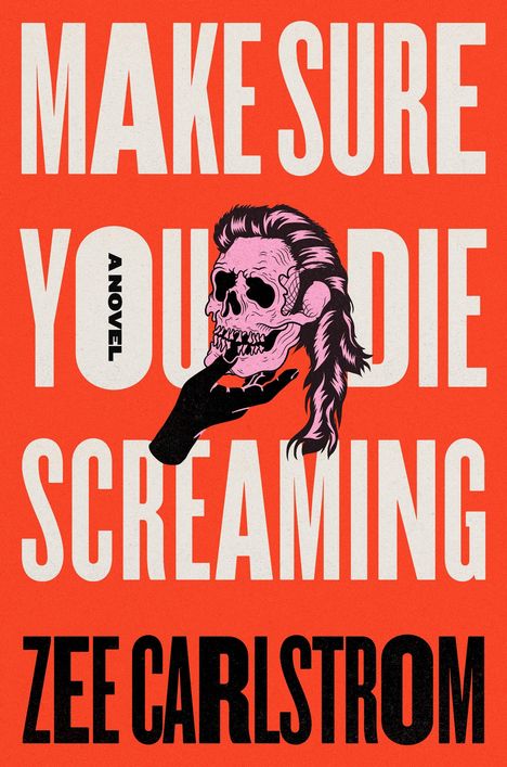 Zee Carlstrom: Make Sure You Die Screaming, Buch