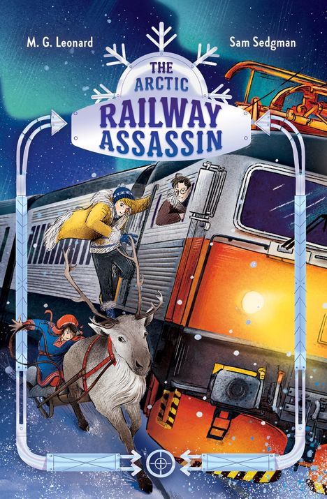 M G Leonard: The Arctic Railway Assassin: Adventures on Trains #6, Buch