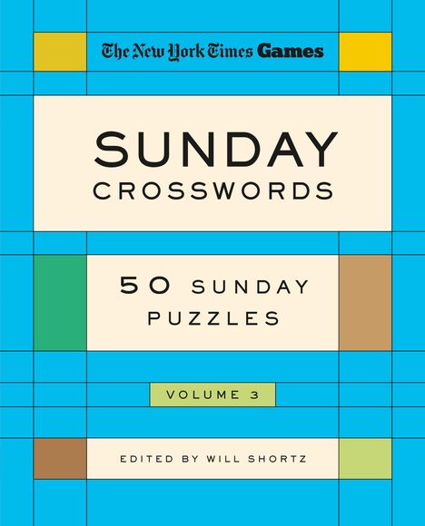 New York Times: New York Times Games Sunday Crosswords Volume 3, Buch