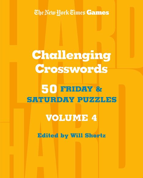 New York Times: New York Times Games Challenging Crosswords Volume 4, Buch