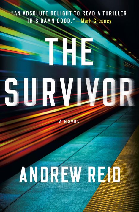 "An absolute delight to read a thriller this damn good."—Mark Greaney. "The Survivor", Andrew Reid. Farbenfrohe Lichter.