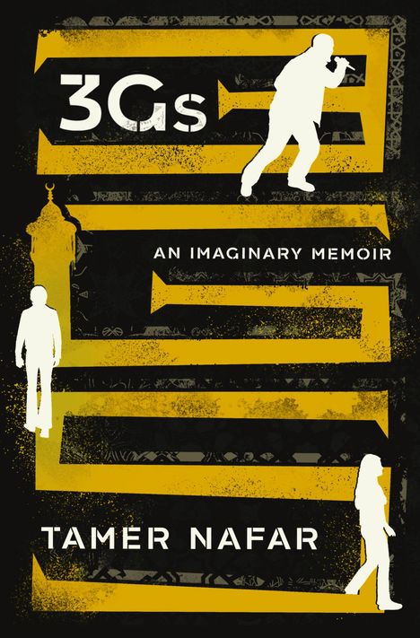 Text: "3Gs", "An Imaginary Memoir", "Tamer Nafar". Gelbe Linien, Silhouetten von Personen, stilvolles Design.
