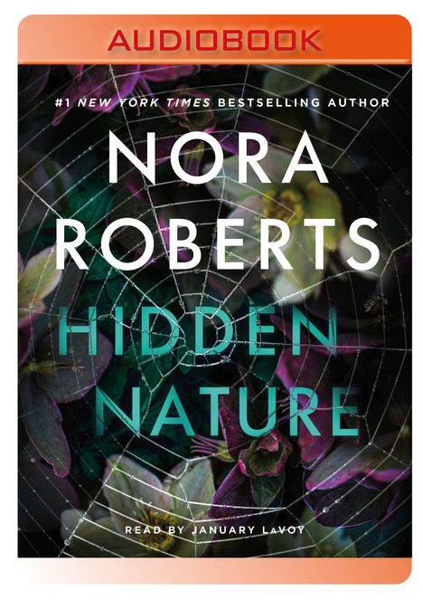 "AUDIOBOOK" oben, "NORA ROBERTS HIDDEN NATURE" zentral, Spinnennetz über Blumen im Hintergrund.