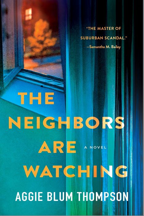 "The Neighbors Are Watching" in orange auf grünlichem Hintergrund mit Fensterblick, Atmosphäre geheimnisvoll.