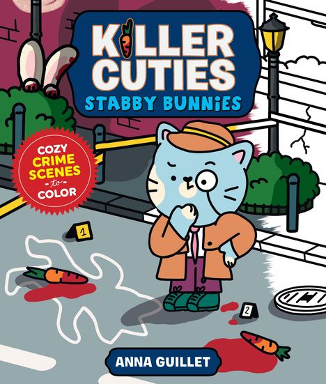 "KILLER CUTIES STABBY BUNNIES", "COZY CRIME SCENES to COLOR", "ANNA GUILLET". Eine Illustration mit einem Detektiv-Katzencharakter.