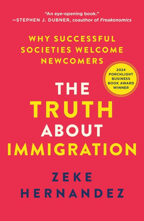 Text: "Why Successful Societies Welcome Newcomers: The Truth About Immigration" von Zeke Hernandez. Roter Hintergrund.