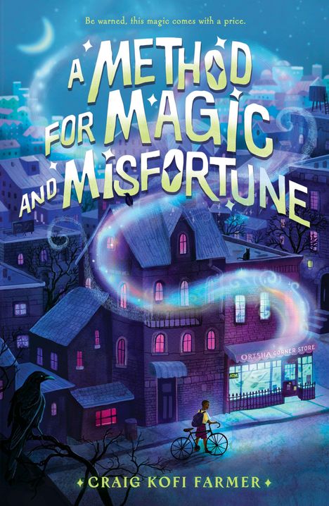 Titel: "A Method for Magic and Misfortune". Name: Craig Kofi Farmer. Illustration: Nachtstadt mit Zauberschimmer.