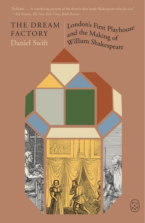 „The Dream Factory“, „London’s First Playhouse and the Making of William Shakespeare“, „Daniel Swift“. Buntes geometrisches Muster.