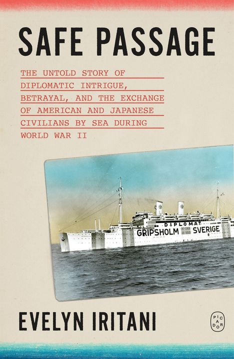 „SAFE PASSAGE“ oben, Beschreibung über diplomatische Intrigen im Zweiten Weltkrieg. Bild eines Schiffes darunter. Autor: Evelyn Iritani.