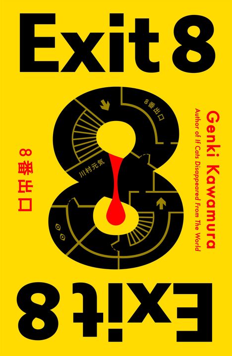 Text: "Exit 8", "Genki Kawamura", "Author of If Cats Disappeared From The World". Gelber Hintergrund, schwarze und rote Details.