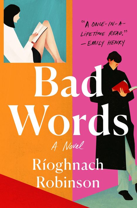 "Bad Words", "A Novel", "A once-in-a-lifetime read. - Emily Henry". Zwei stilisierte Figuren lesen Bücher.