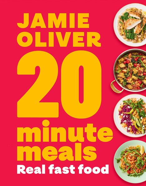 "JAMIE OLIVER 20 minute meals Real fast food" steht in großen, gelben Buchstaben auf rotem Hintergrund. Rechts vier bunte Tellergerichte.