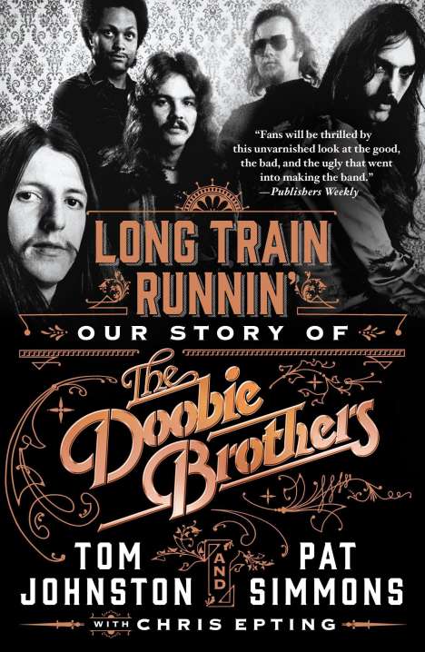 Pat Simmons: Long Train Runnin': Our Story of the Doobie Brothers, Buch