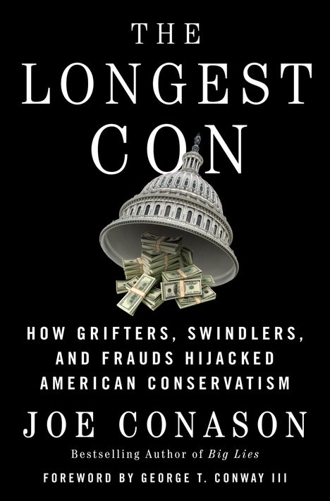 Joe Conason: The Longest Con, Buch