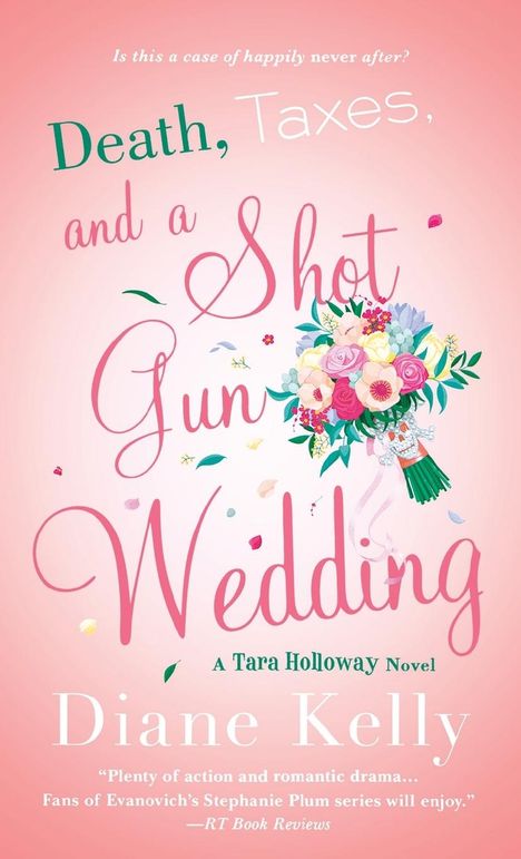 Diane Kelly: Death, Taxes, and a Shotgun Wedding, Buch