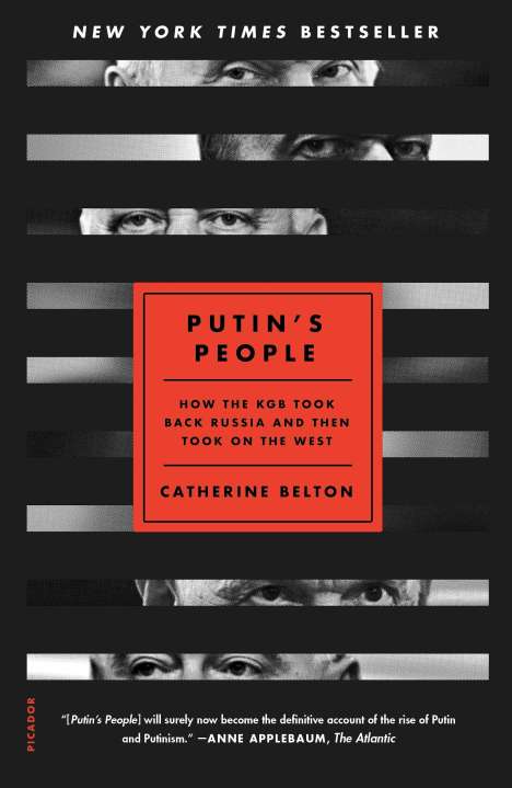 Catherine Belton: Putin's People: How the KGB Took Back Russia and Then Took on the West, Buch