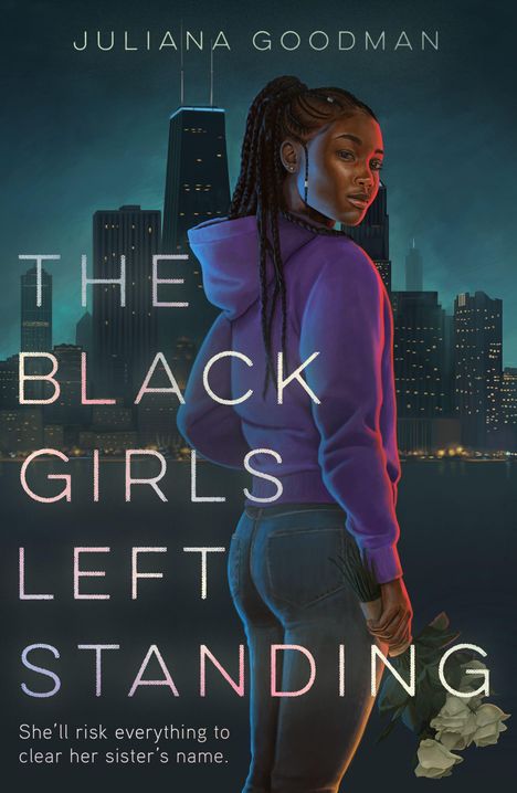 Juliana Goodman: The Black Girls Left Standing, Buch