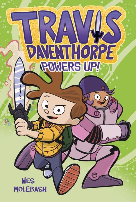 Wes Molebash: Travis Daventhorpe Powers Up!, Buch